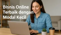 Peluang Bisnis Online dengan Modal Kecil: Mengapa Sekarang Waktu yang Tepat