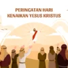 Peringatan Kenaikan Yesus Kristus Dorong Umat Katolik Hidup Sederhana dan Peduli Lingkungan