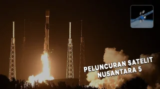 Satelit Nusantara 5 Resmi Beroperasi, Tingkatkan Konektivitas Digital di Indonesia dan Asia