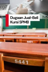 Sorry to Say, Nggak Ada Jual Beli Kursi di SPMB 2026, Kuotanya Sudah Dikunci