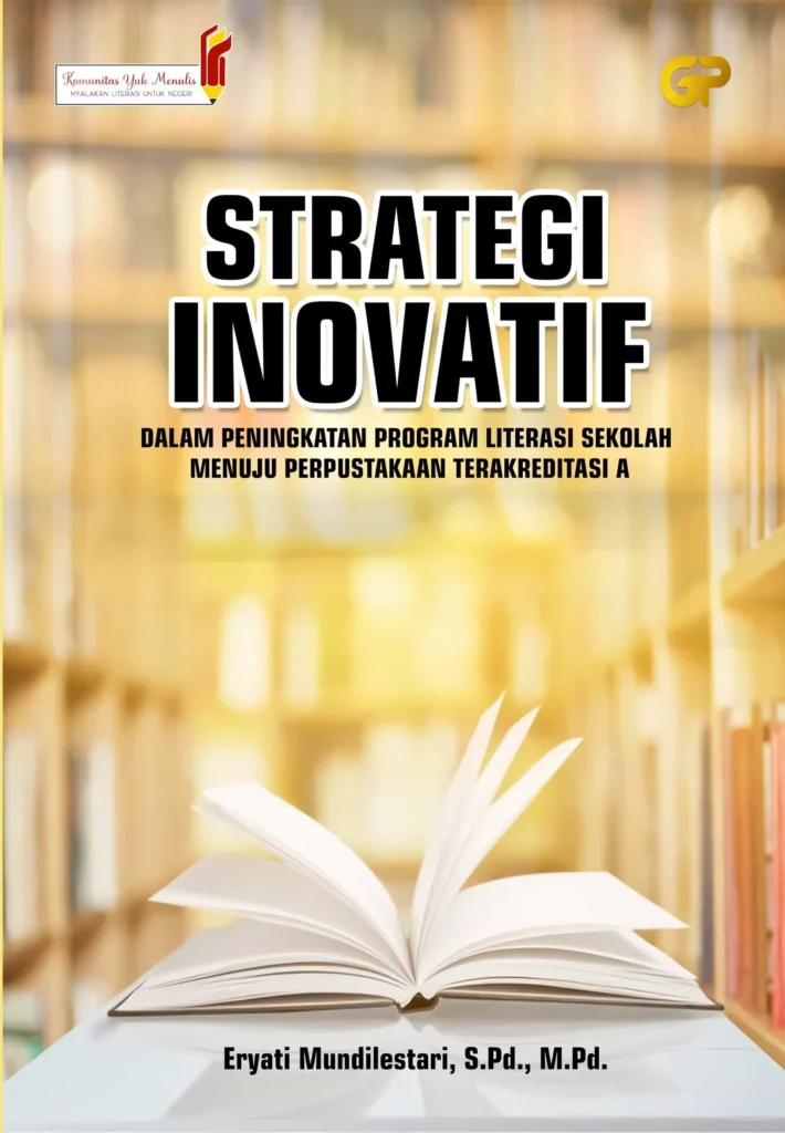 Strategi inovatif untuk memaksimalkan peran perpustakaan pada HPN