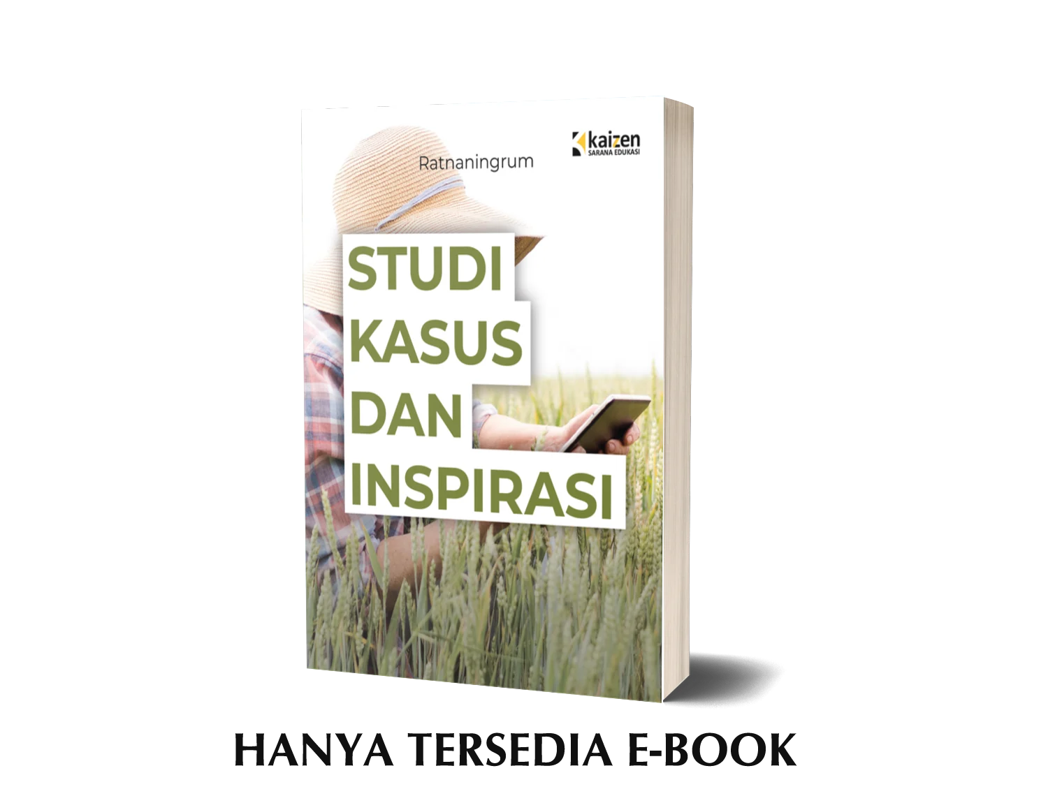 Studi Kasus dan Inspirasi Lokal