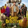 The Sheep Detectives: Film Komedi Misteri Unik dengan Para Domba Detektif