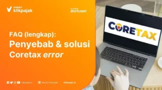 Tips menghindari Coretax error dalam pelaporan PPh 21