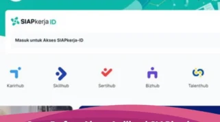Tutorial Lengkap Cara Daftar Akun Aplikasi SIAPkerja Milik Kemnaker, Hindari Kesalahan Saat Registrasi