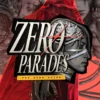 Ulasan Zero Parades: For Dead Spies, RPG Mata-Mata dengan Pendekatan Berbeda dari ZA/UM