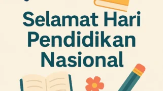 Upaya meningkatkan kualitas pendidikan pada Hari Pendidikan Nasional: Fokus Kebijakan dan Praktik