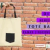Usaha Pembuatan Tote Bag Ramah Lingkungan di Rumah: Langkah Awal