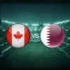 Canada vs Qatar: Duel Tim Kunci di Grup B Piala Dunia 2026