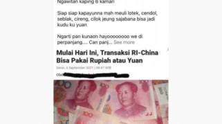 Cek Fakta: Rupiah Anjlok, Indonesia Geser ke Yuan? Ini Faktanya