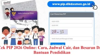 Cek PIP Juni 2026: Cara, Jadwal Pencairan, dan Nominal Bantuan Pendidikan