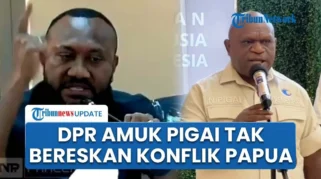 DPR Amuk Pigai soal Konflik Papua: Minta Anggaran, Actionnya Mana, Buat Apa Kementerian Ini Dibentuk