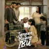 Film 'Jangan Buang Ibu' Tayang 25 Juni 2026, Angkat Kisah Pengorbanan Seorang Ibu