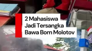 Polisi Bekuk Dua Orang Bawa Bom Molotov saat Demo Mahasiswa, ANH Jadi Tersangka