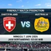 Prediksi Swiss vs Australia: Duel Uji Coba Terakhir Jelang Piala Dunia 2026
