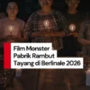 Tayang di Berlinale 2026, 'Monster Pabrik Rambut' Raih Respons Positif dan Sorotan Internasional