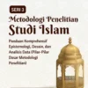 Tiga Pilar Metode Studi Islam Menurut Syekh Taqiyuddin an-Nabhani