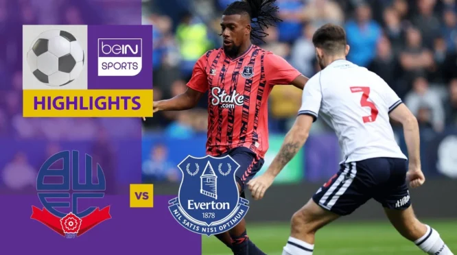 Analisis Pertandingan Bolton vs Everton: Permasalahan dan Peluang Everton di Awal Musim 2026-27