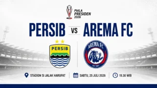 Cara Menonton Secara Gratis dan Link Streaming Persib vs Arema FC di Piala Presiden 2026