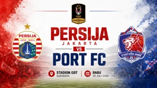 Cara Nonton Gratis dan Link Streaming Persija Jakarta vs Port FC di Piala Presiden 2026