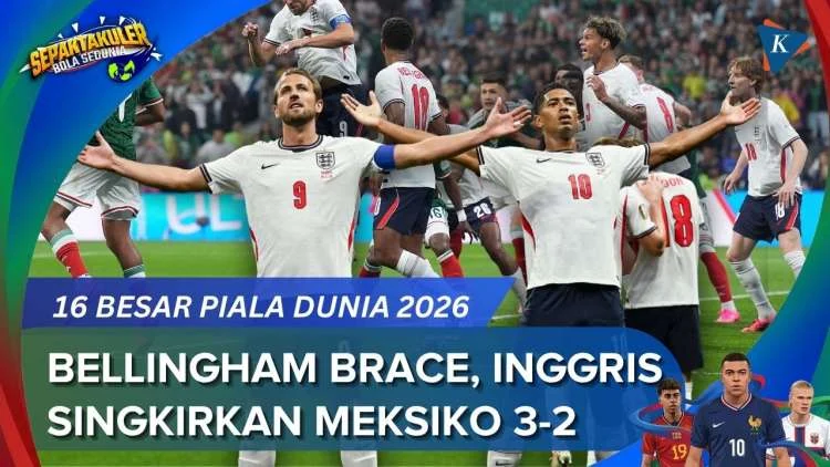 Inggris Tumbangkan Meksiko 3-2, Bellingham Bersinar
