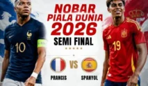 Jadwal dan Link Live Streaming Semifinal Piala Dunia 2026: Prancis vs Spanyol