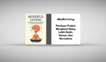 Conscious Living: Cara Menjalani Hidup Lebih Sadar dan Bermakna