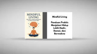 Conscious Living: Cara Menjalani Hidup Lebih Sadar dan Bermakna