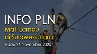 Info PLN Mati Lampu di Sulut dan Kota Lain, Update Pemeliharaan dan Gangguan Listrik 3-4 Agustus 2026