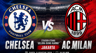 Prediksi dan Statistik Chelsea vs AC Milan Bentrok Dua Raksasa Eropa di Jakarta