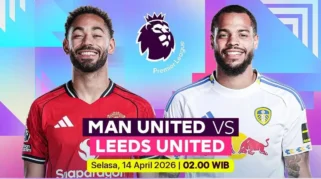 Prediksi dan Update Terbaru Pertandingan MU vs Leeds Malam Ini