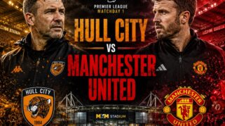 Prediksi Hull City vs Manchester United: Statistik Unggulkan Tim Tamu di Pekan Pertama Premier League 2026/2027