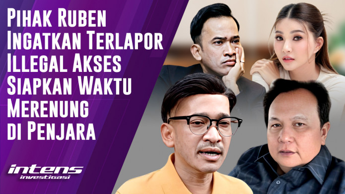 Pihak Ruben Ingatkan Terlapor Illegal Akses Merenung di Penjara Intens Investigasi Eps 7321